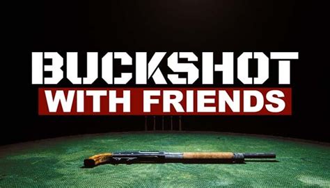 Buckshot With Friends on Steam.